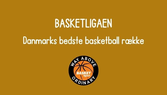 Basketligaen – Danmarks basketball liga