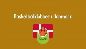 basketball klubber i danmark